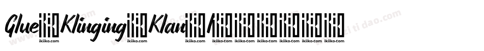 Glue Klinging Klan I字体转换